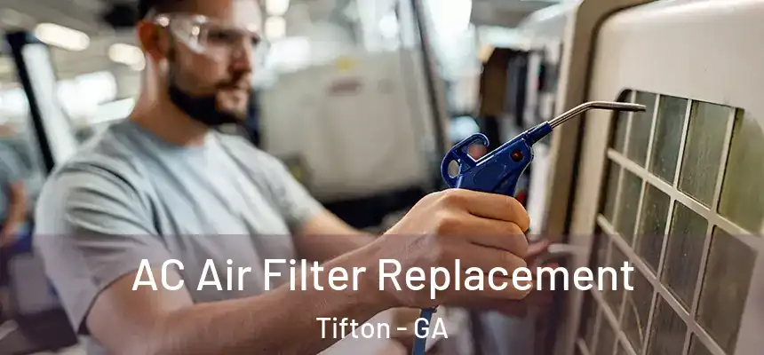  AC Air Filter Replacement Tifton - GA