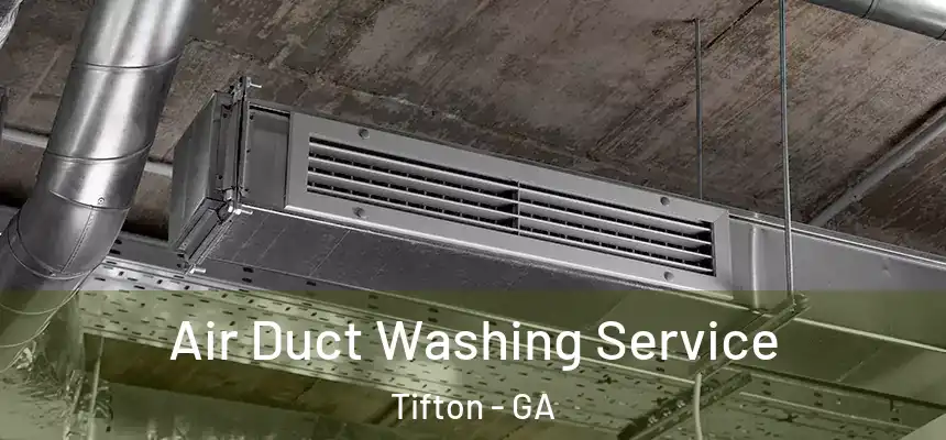  Air Duct Washing Service Tifton - GA