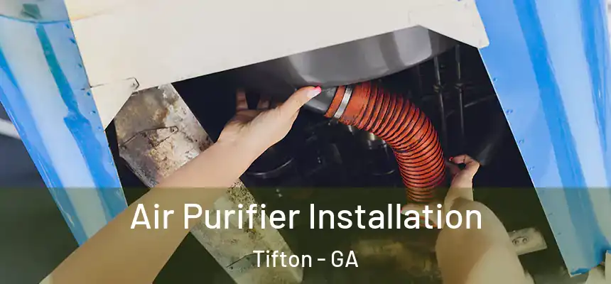  Air Purifier Installation Tifton - GA