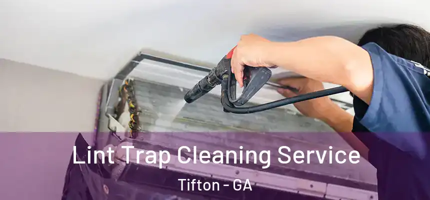  Lint Trap Cleaning Service Tifton - GA