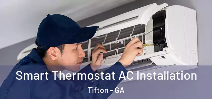  Smart Thermostat AC Installation Tifton - GA