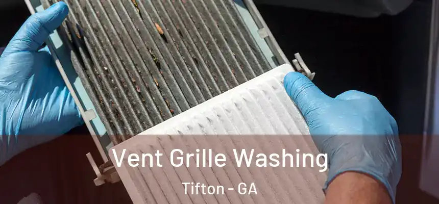  Vent Grille Washing Tifton - GA